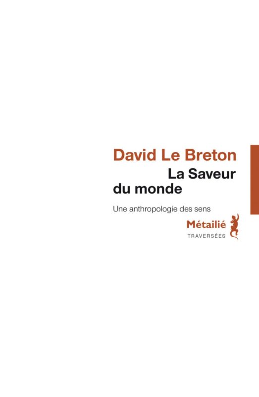 La saveur du monde par David Le breton