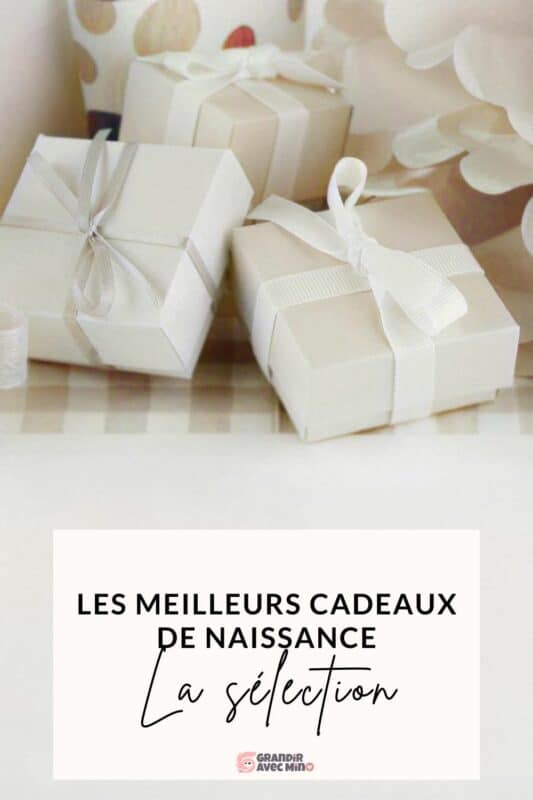 les meilleurs cadeaux de naissance